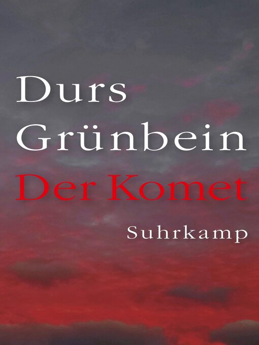 Title details for Der Komet by Durs Grünbein - Wait list